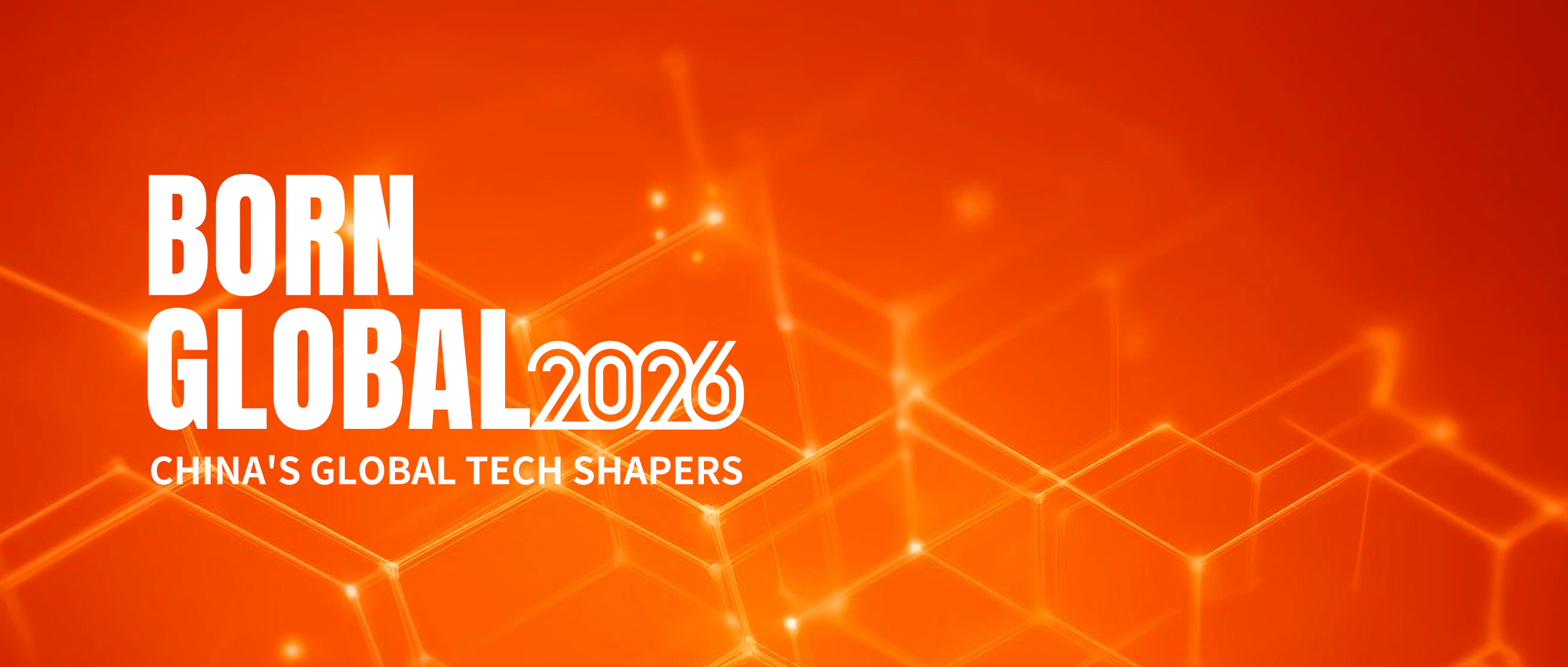 From “Made in China” to “Created for the Globe”: TechNode Launches the 2026 Born Global Awards · TechNode